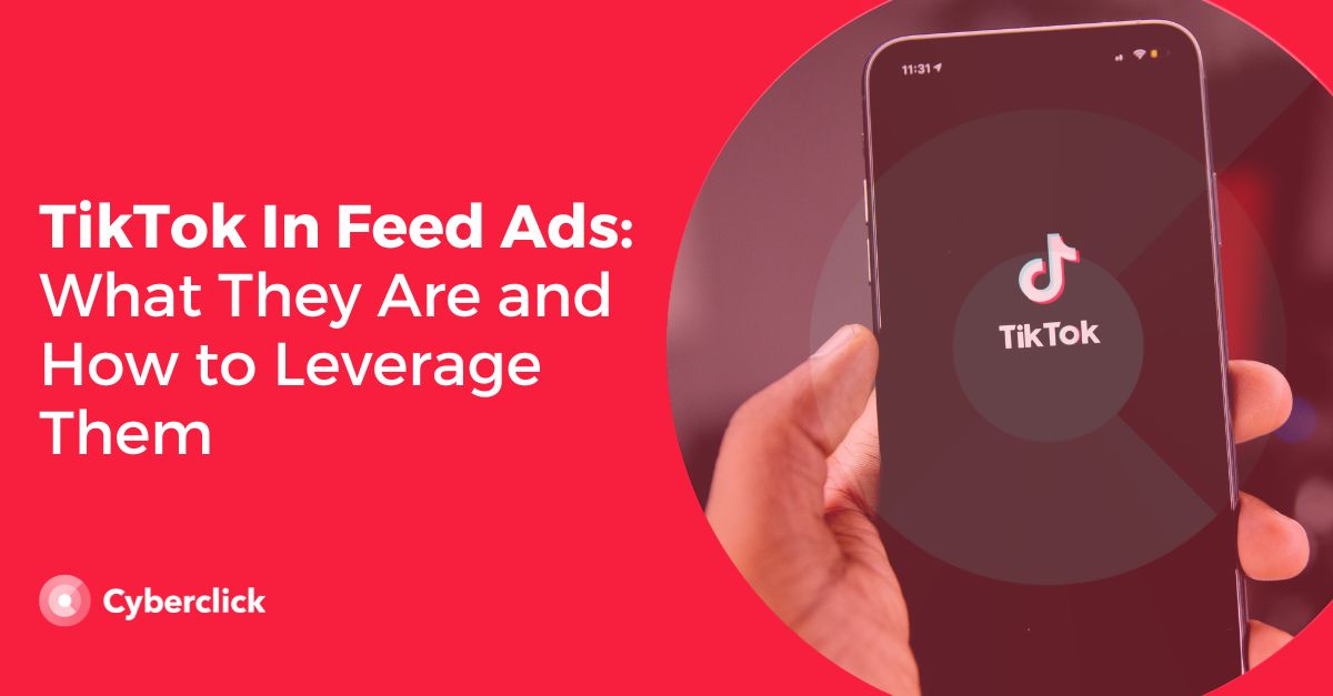 TikTok In Feed Ads What They Are and How to Leverage Them